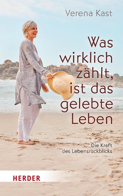 Was wirklich zählt, ist das gelebte Leben - Verena Kast