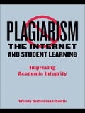 Cover-Bild zum Titel 'Plagiarism, the Internet, and Student Learning' von 'Wendy Sutherland-Smith'