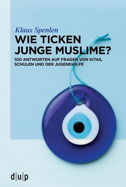 Wie ticken junge Muslime? - Klaus Spenlen