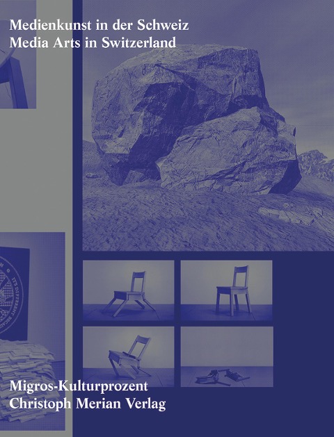 Medienkunst in der Schweiz/ Media Arts in Switzerland - 