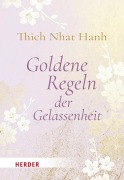 Cover-Bild zum Titel 'Goldene Regeln der Gelassenheit' von 'Nhat Thich'