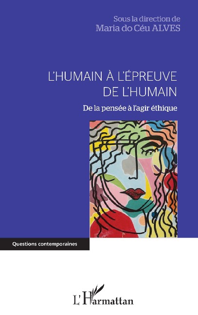 L'humain à l'épreuve de l'humain - Maria do Céu Alves