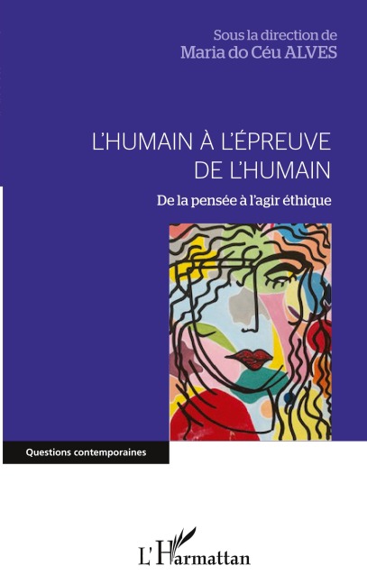 L'humain à l'épreuve de l'humain - Maria do Céu Alves