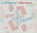 Plier-Deplier,last weekend on Mars - Quatuor Bela
