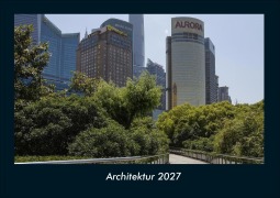 Cover-Bild zum Titel 'Architektur 2027 Fotokalender DIN A4' von 'Tobias Schmitt, Kevin Heber'