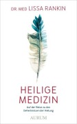 Cover-Bild zum Titel 'Heilige Medizin' von 'Lissa Rankin'