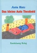 Cover-Bild zum Titel 'Das kleine Auto Theobold' von 'Anita Hintz'