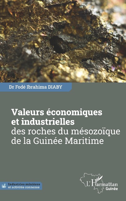 Valeurs économiques et industrielles des roches du mésozoïque de la Guinée - Diaby