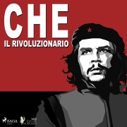 Cover-Bild zum Titel 'Che Guevara, il rivoluzionario' von 'Giancarlo Villa'