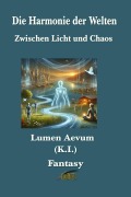 Cover-Bild zum Titel 'Die Harmonie der Welten' von 'Lumen Aevum'