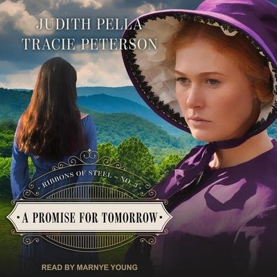 A Promise for Tomorrow Lib/E - Judith Pella, Tracie Peterson
