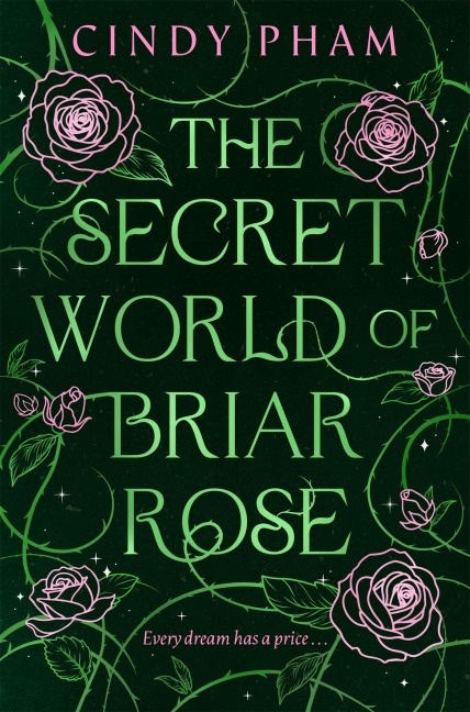 The Secret World of Briar Rose - Cindy Pham
