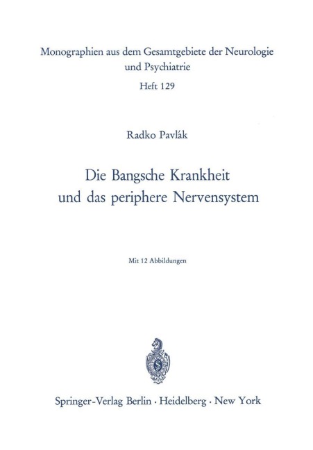 Die Bangsche Krankheit und das periphere Nervensystem - R. Pavlak