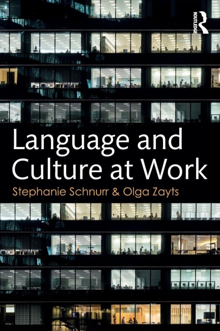 Language and Culture at Work - Stephanie Schnurr, Olga Zayts