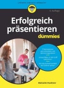 Cover-Bild zum Titel 'Erfolgreich präsentieren für Dummies' von 'Malcolm Kushner'