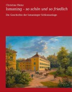 Cover-Bild zum Titel 'Ismaning - so schön und so friedlich' von 'Christine Heinz'