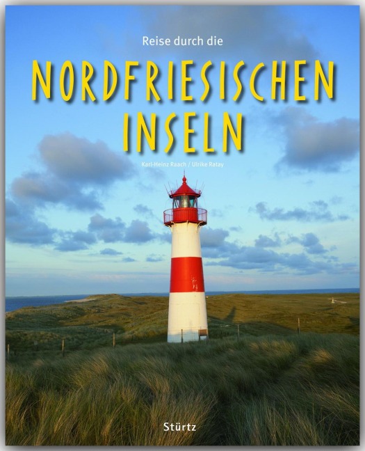 Reise durch die Nordfriesischen Inseln - Ulrike Ratay