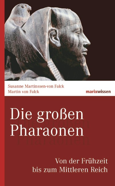 Die großen Pharaonen - Martin Von Falck, Susanne Martinssen-von Falck