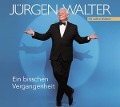 Cover-Bild zum Titel 'Ein bisschen Vergangenheit' von 'Jürgen Walter'