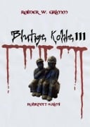 Cover-Bild zum Titel 'Blutige Kohle 3' von 'Rainer W. Grimm'