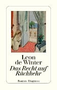 Cover-Bild zum Titel 'Das Recht auf Rückkehr' von 'Leon De Winter'