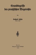 Cover-Bild zum Titel 'Grundbegriffe des preußischen Wegerechts' von 'Gerhard Lassar'