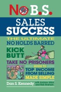 Cover-Bild zum Titel 'No B.S. Sales Success' von 'Dan S Kennedy'