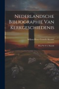 Cover-Bild zum Titel 'Nederlandsche Bibliographie Van Kerkgeschiedenis' von 'Willem Pieter Cornelis Knuttel'