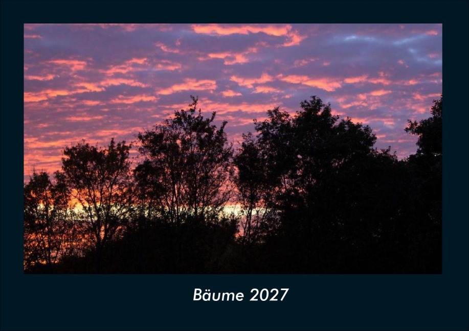Bäume 2027 Fotokalender DIN A4 - Tobias Schmitt, Kevin Heber