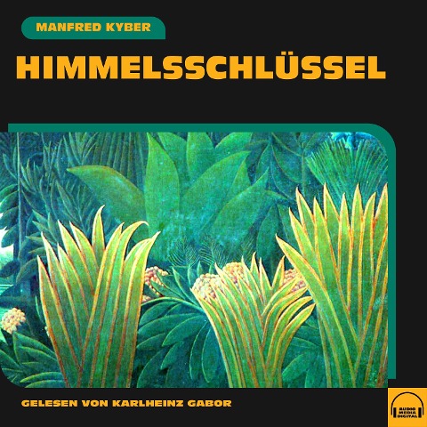 Himmelsschlüssel - Manfred Kyber