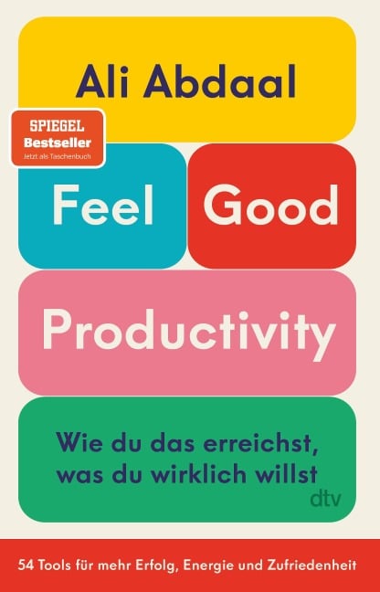 Feel-Good Productivity - Ali Abdaal