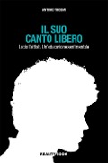 Cover-Bild zum Titel 'Il suo canto libero Lucio Battisti. Un'educazione sentimentale' von 'Antonio Tricomi'