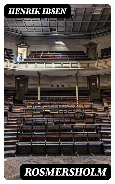 Rosmersholm - Henrik Ibsen