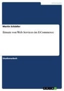 Cover-Bild zum Titel 'Einsatz von Web Services im E-Commerce' von 'Martin Schädler'