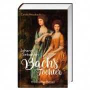Cover-Bild zum Titel 'Johann Sebastian Bachs Töchter' von 'Carola Moosbach'