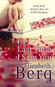 The Last Time I Saw You - Elizabeth Berg