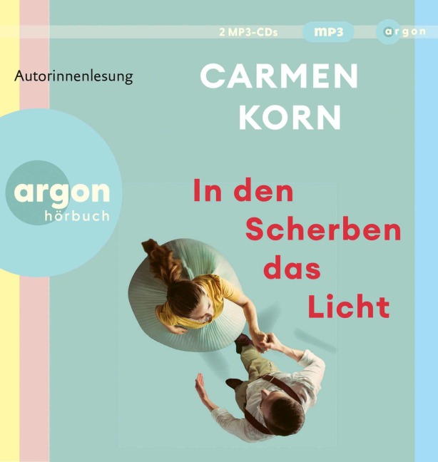 In den Scherben das Licht - Carmen Korn