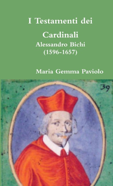 I Testamenti dei Cardinali - Maria Gemma Paviolo