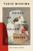 Voices of the Fallen Heroes - Yukio Mishima