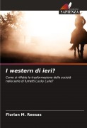 Cover-Bild zum Titel 'I western di ieri?' von 'Florian M. Reesas'