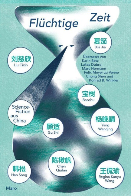 Flüchtige Zeit - Liu Cixin, Yang Wanqing, Xia Jia, Regina Kanyu Wang, Baoshu