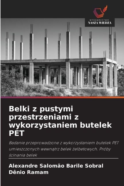 Belki z pustymi przestrzeniami z wykorzystaniem butelek PET - Alexandre Salomão Barile Sobral, Dênio Ramam