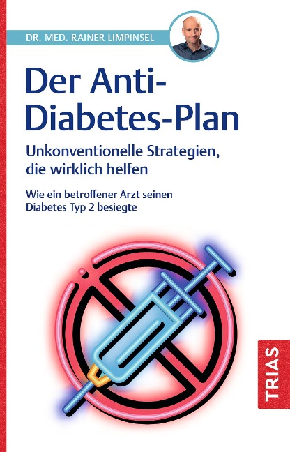 Der Anti-Diabetes-Plan - Rainer Limpinsel