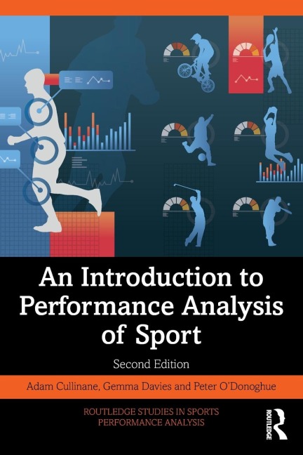 An Introduction to Performance Analysis of Sport - Adam Cullinane, Peter O'Donoghue, Gemma Davies