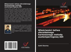 Cover-Bild zum Titel 'W¿a¿ciwo¿ci ¿eliwa sferoidalnego hartowanego metod¿ austemperingow¿ ADI' von 'Sahil Sharma'