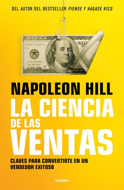 La Ciencia de Las Ventas / Napoleon Hill's Science of Successful Selling - Napoleón Hill