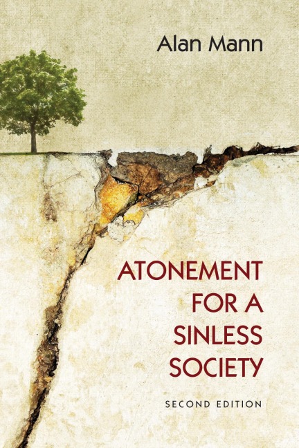 Atonement for a Sinless Society - Alan Mann