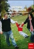 Cover-Bild zum Titel 'Sostenere la genitorialità. Strumenti per rinforzare le competenze educative' von 'Suzanne Lavigueur, Sylvain Coutu, Diane Dubeau'