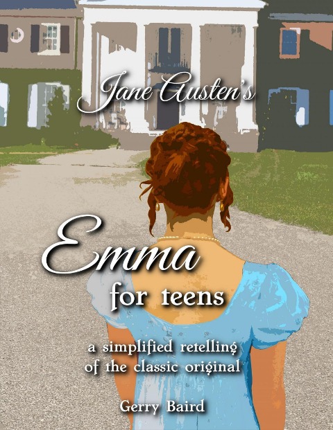 Jane Austen's Emma for Teens - Gerry Baird