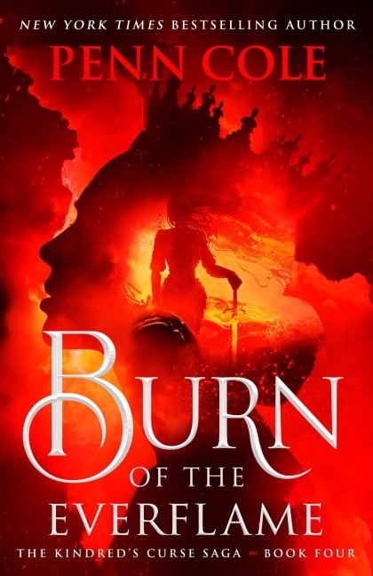Burn of the Everflame - Penn Cole